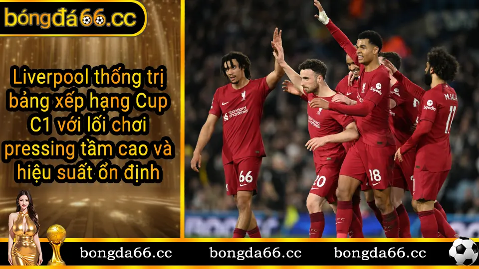 Liverpool dẫn đầu bảng xếp hạng Champions League 2024/2025 với 21 điểm và 7 chiến thắng