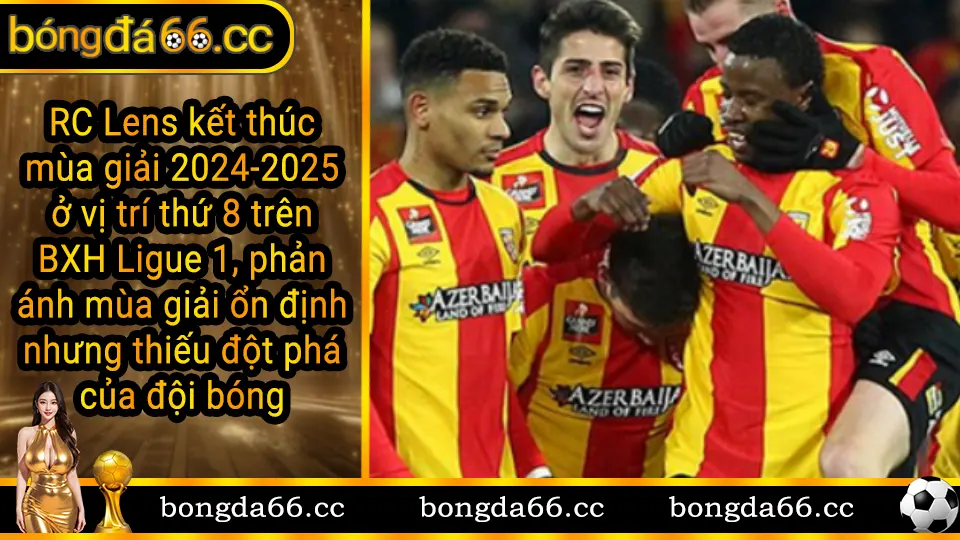 RC Lens xếp hạng thứ 8 trên bảng xếp hạng Ligue 1 mùa giải 2024-2025