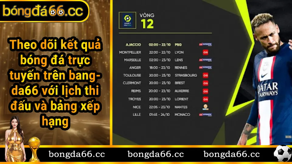 Theo dõi kết quả bóng đá trực tuyến trên bóngđá66 với lịch thi đấu và bảng xếp hạng