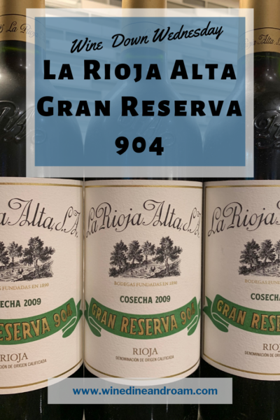 La Rioja Alta 904 Wine Review