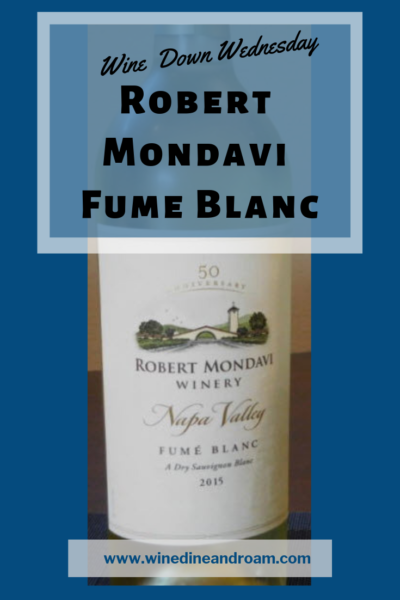 Robert Mondavi Fume Blanc Wine Review Pin