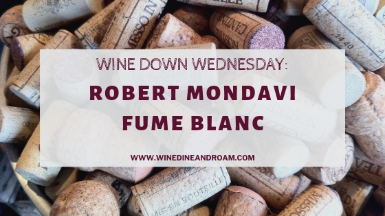 Robert Mondavi Wine Wednesday