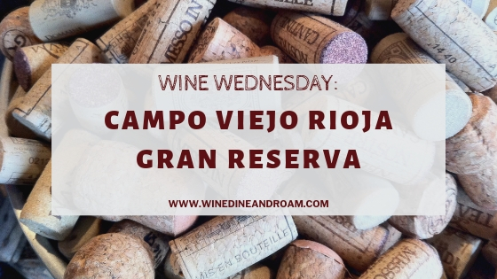 Wine Wednesday Campo Viejo Gran Reservav